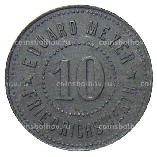 10 пфеннигов 1918 года Германия  Нотгельд  Фридрихсверт (Эдуард Мейер)