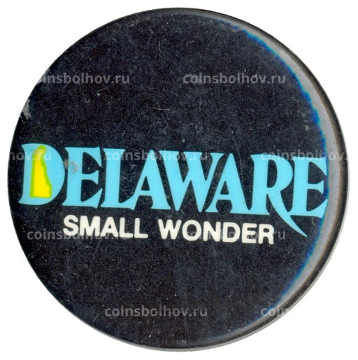 Значок рекламный  Delaware  маленькое чудо