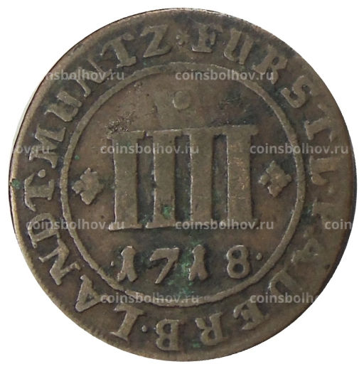 Монета 4 пфеннига 1718 года Германские государства Падеборн