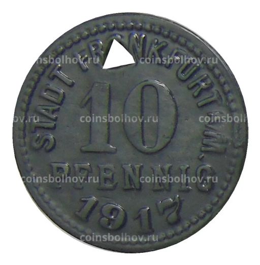 10 пфеннигов 1917 года Германия  Нотгельд Франкфурт на Майне