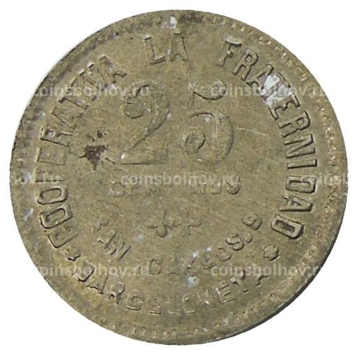 Монета 25 сентимо 1923 года Испания  Барселона