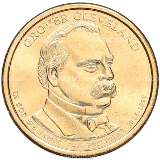 Монета 1 доллар 2012 года (D) США 24-й президент США Гровер Кливленд