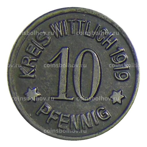 10 пфеннигов 1919 года Германия  Нотгельд Виттлих