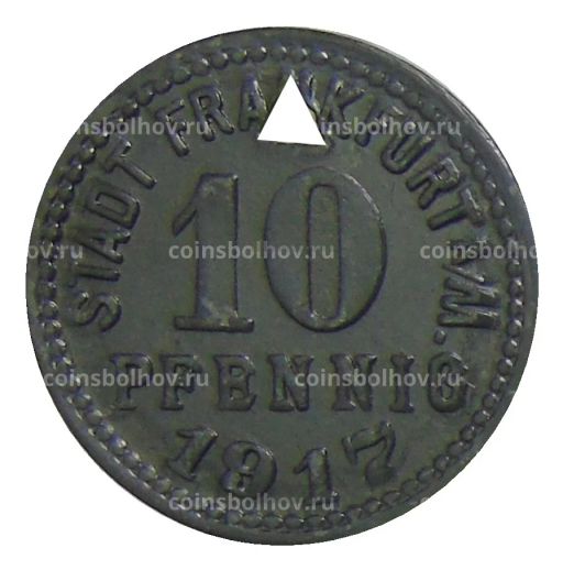 10 пфеннигов 1917 года Германия  Нотгельд Франкфурт на Майне