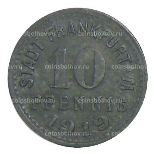 10 пфеннигов 1919 года Германия  Нотгельд Франкфурт на Майне