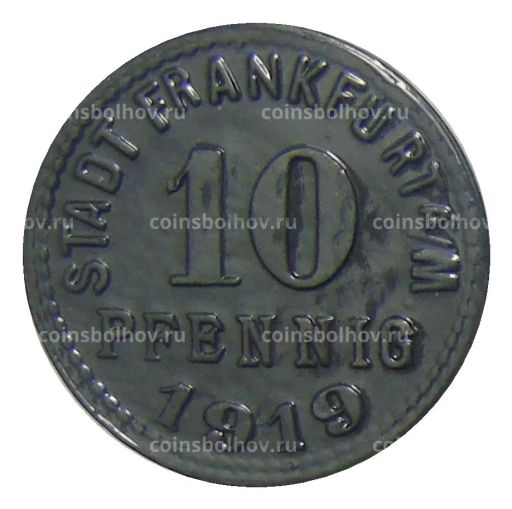 10 пфеннигов 1919 года Германия  Нотгельд Франкфурт на Майне