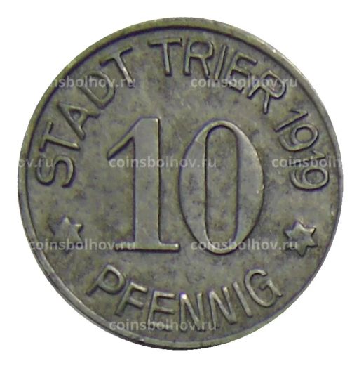 10 пфеннигов 1919 года Германия  Нотгельд Трир