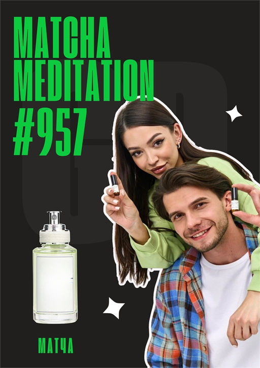 Matcha Meditation / GET PARFUM 957