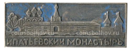 Значок Ипатьевский монастырь