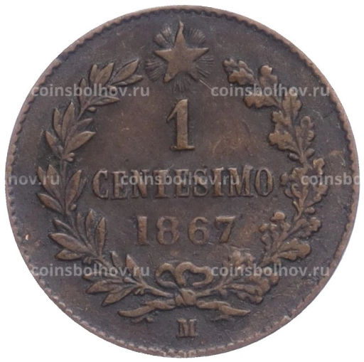 Монета 1 чентезимо 1867 года M Италия