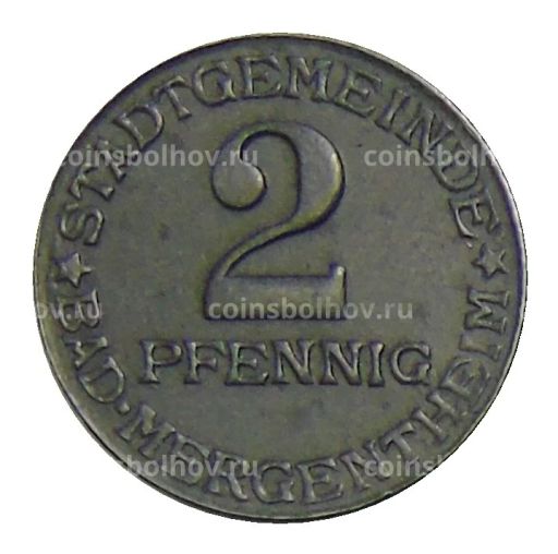 2 пфеннига 1920 года Германия Нотгельд Бад-Мергентхайм