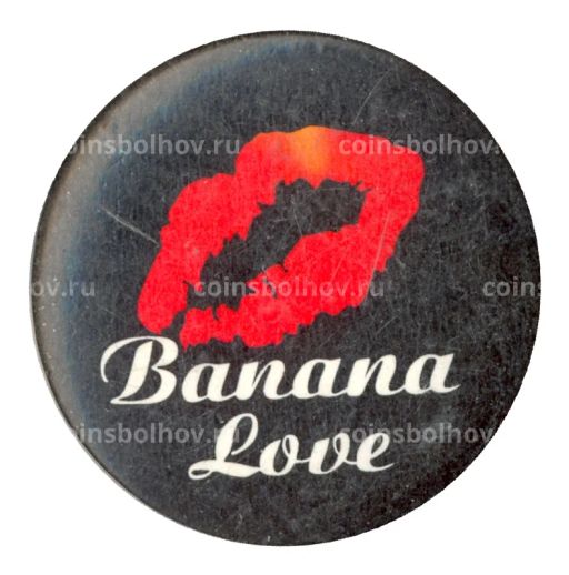 Значок рекламный Banana love