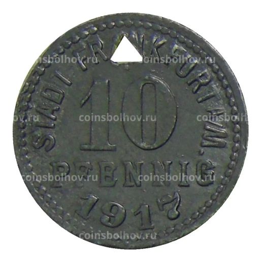 10 пфеннигов 1917 года Германия  Нотгельд Франкфурт на Майне