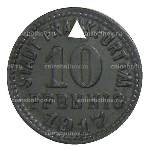 Монета 10 пфеннигов 1917 года Германия  Нотгельд Франкфурт на Майне